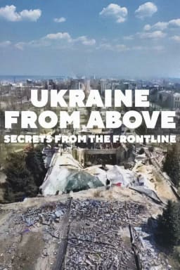 Україна з висоти: Репортажі з ліній фронту постер
